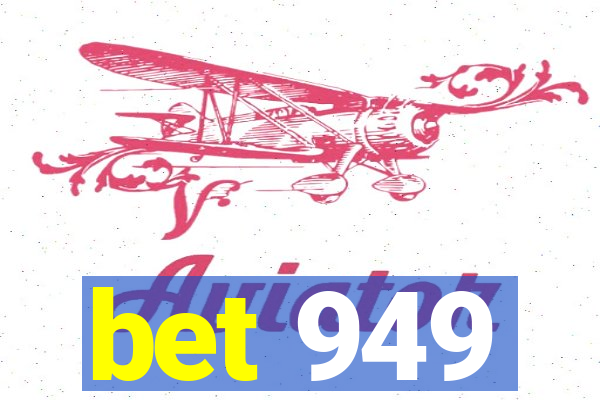 bet 949